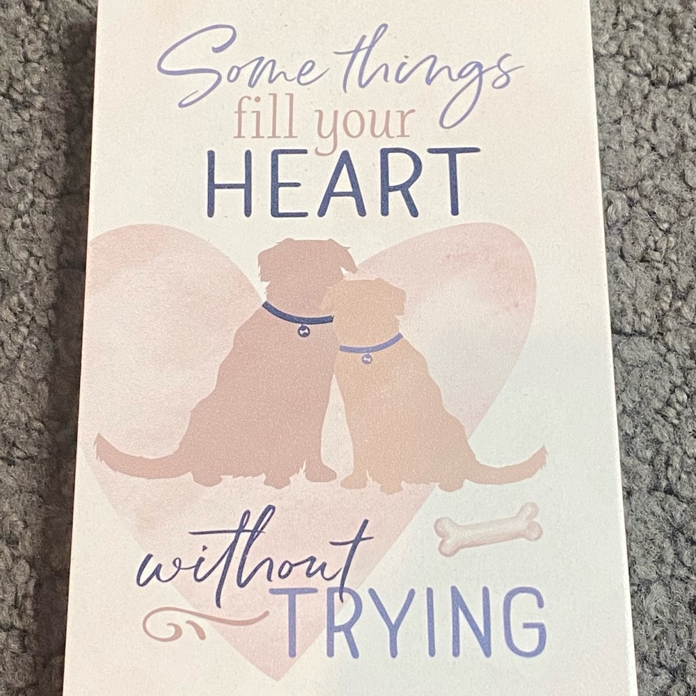 P. Graham Dunn Fill Your Heart Without Trying Dog Wooden Sign New